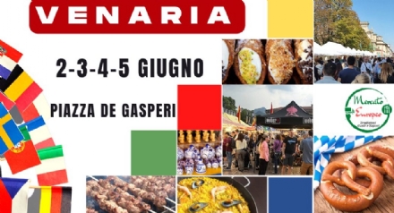 VENARIA - Per quattro giorni in piazza De Gasperi arriva il «Mercato Europeo»: street food, birre, prodotti tipici