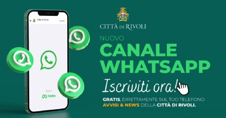 RIVOLI - Il Comune «sbarca» su Whatsapp: ecco il canale istituzionale per i cittadini