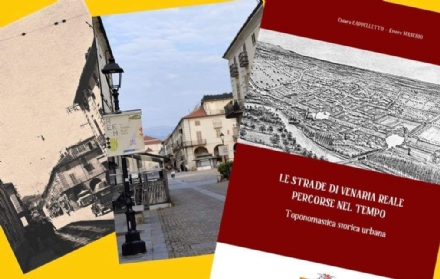 VENARIA - «Le Strade di Venaria Reale percorse nel tempo»: lo stradario storico di Cappelletto e Maschio