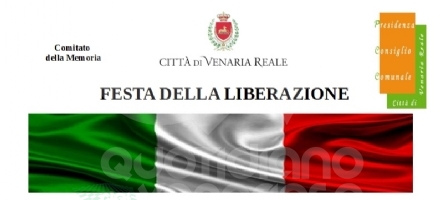 VENARIA - 25 Aprile: il programma delle celebrazioni per la Festa di Liberazione