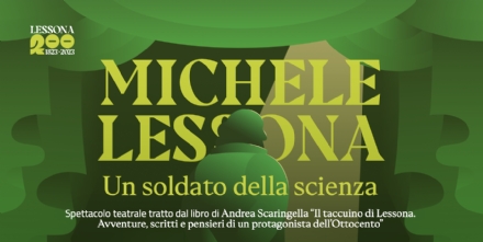 VENARIA - Maltempo, cambia il luogo dello spettacolo «Michele Lessona. Un soldato della scienza»