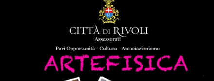 RIVOLI - Alla Casa del Conte Verde la mostra «Artefisica»