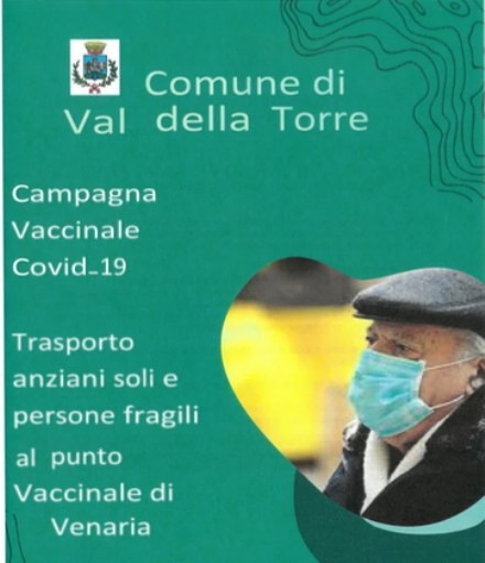 VACCINAZIONI COVID VAL DELLA TORRE - Trasporto navetta per il Polo Sanitario di Venaria