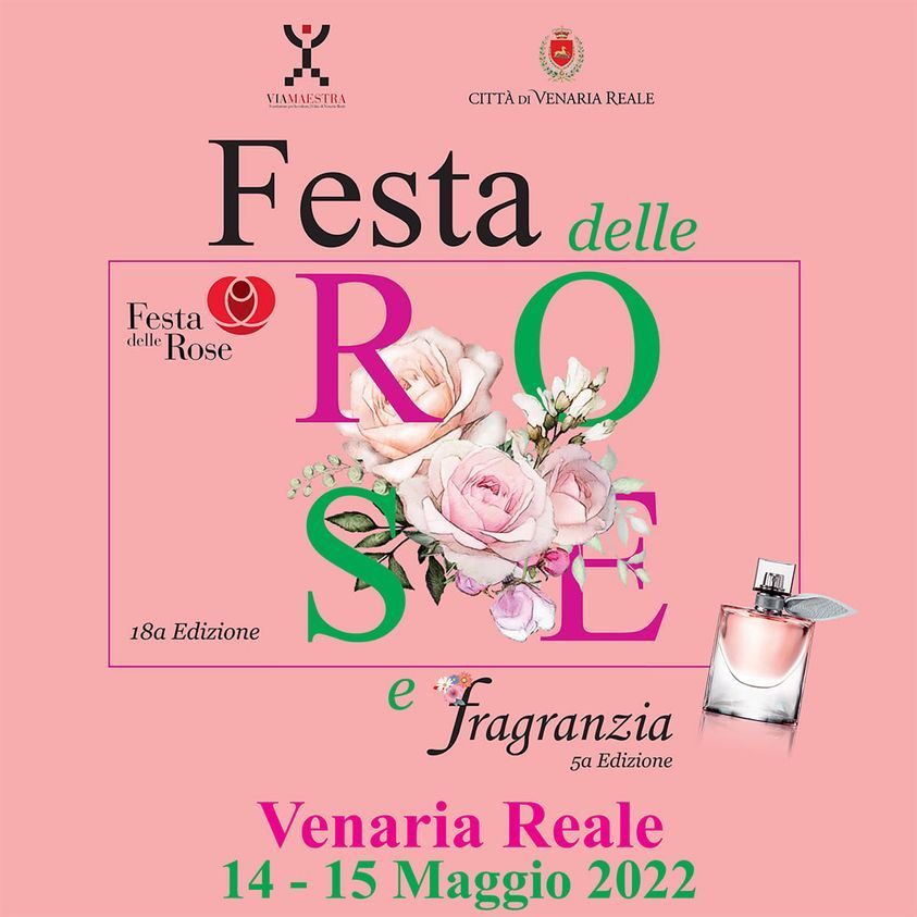 VENARIA - Finalmente la Festa delle Rose: due giorni pieni di appuntamenti in citt